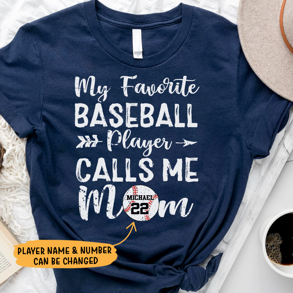 My Favorite Baseball Player Calls Me Mom Shirt, Baseball Mom Tee