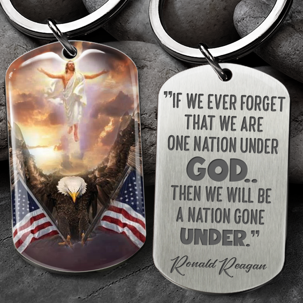 Never Forget We Are One Nation Under God America- Personalized God America Keychain, Amera Gift, Independence Day Gift