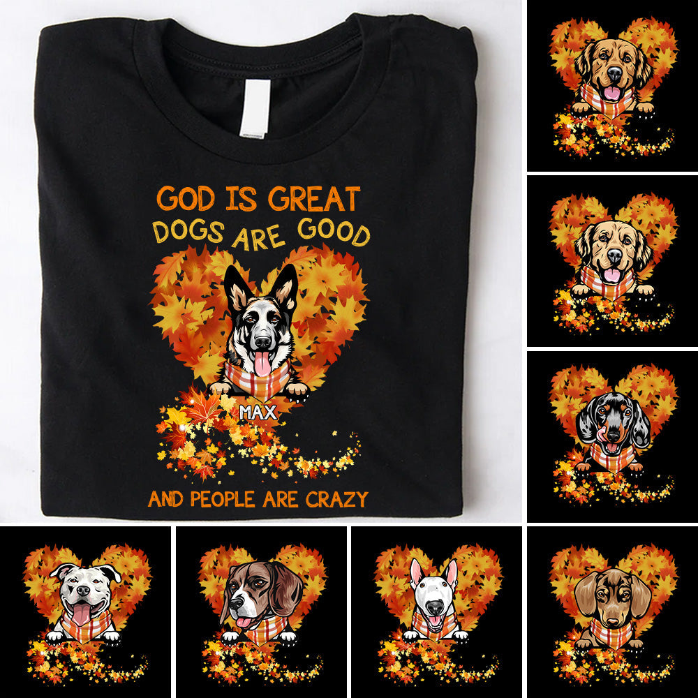 God Is Great Dogs Are Good Fall Vibe T-shirt/ Hoodie CustomCat