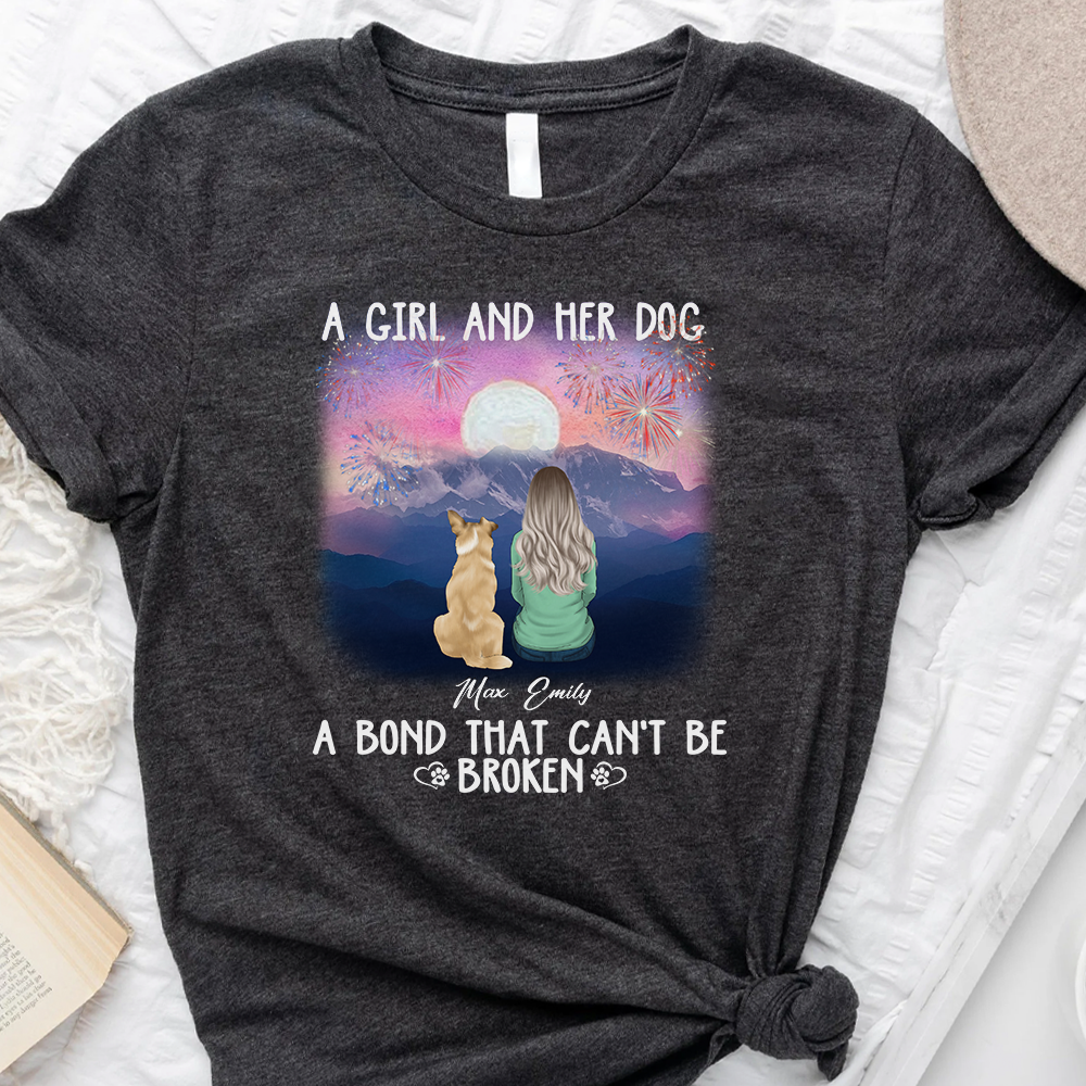 A Girl Her Dog A Bond That Can't Be Broken - Customized Shirt, Perfect Shirt For Dog Lover