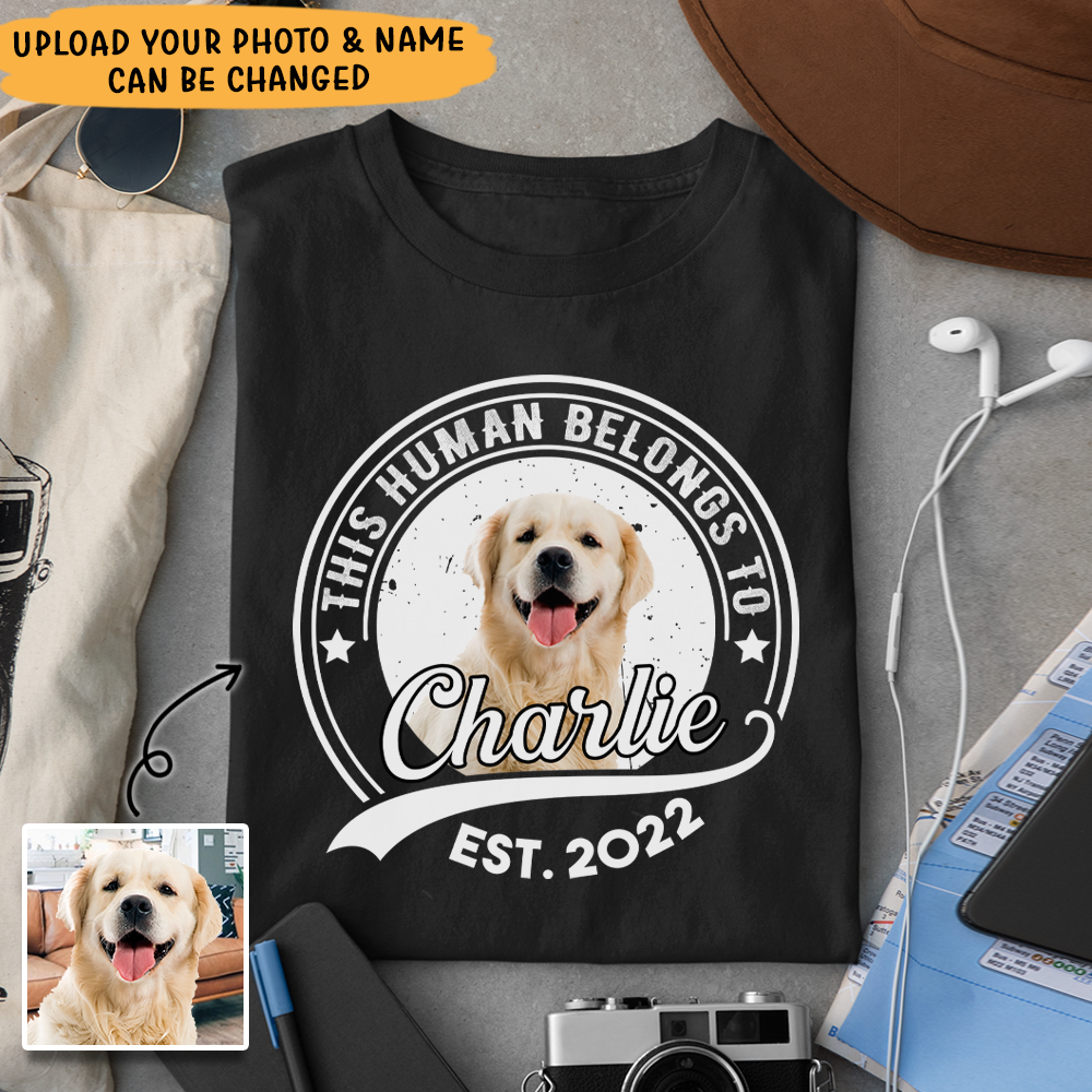 This Human Belongs To With Dog Photo Shirt, Gift for Dog Lovers