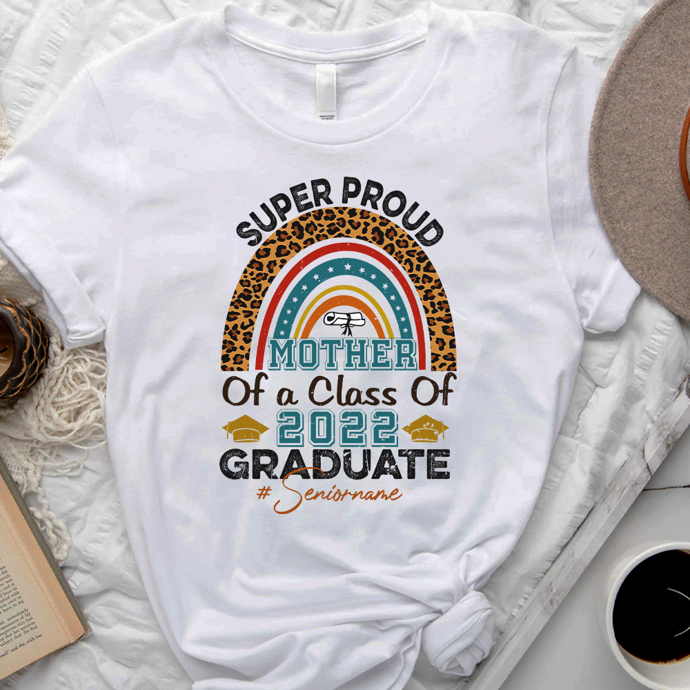 Super Proud Family Of A 2022 Graduate - Personalized Shirt, Graduation T-shirt