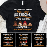 Thumbnail for My Children Never Let My Crown Fall - Personalized T-shirt , Gift For Family