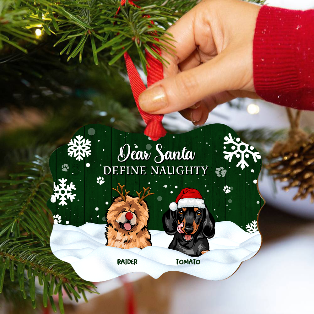 Dear Santa Define Naughty Christmas Dog Personalized Aluminum Ornament,  Christmas Gift For Dog Lovers Dung-Diep