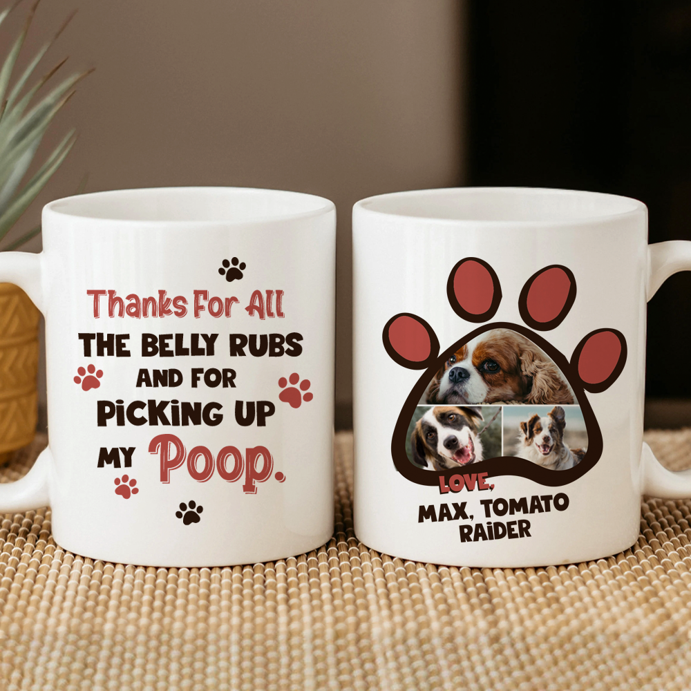 Thanks For All The Belly Rubs - Dog Coffee Mug