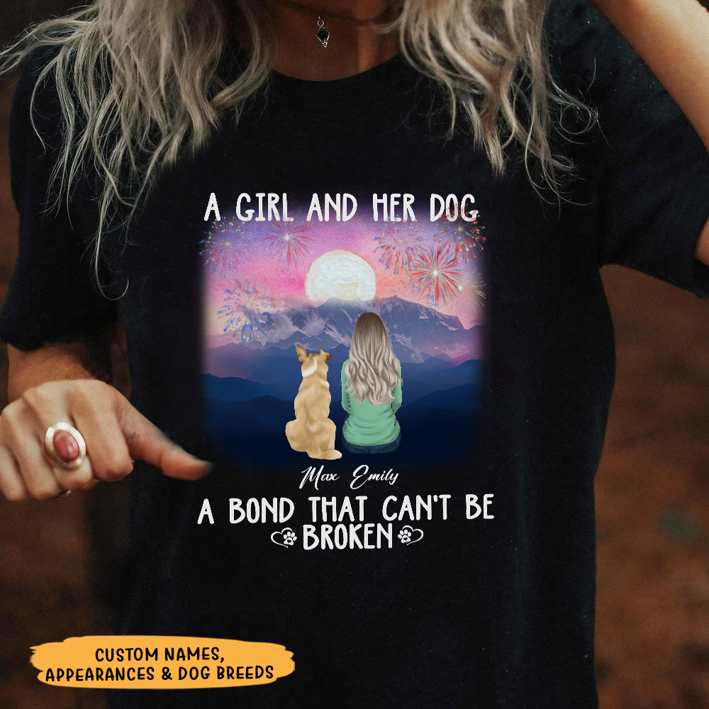 A Girl Her Dog A Bond That Can't Be Broken - Customized Shirt, Perfect Shirt For Dog Lover