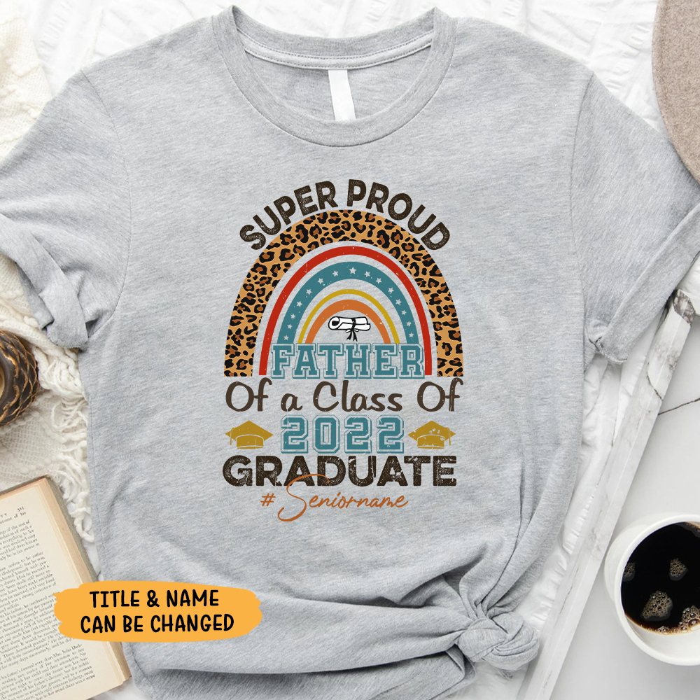 Super Proud Family Of A 2022 Graduate - Personalized Shirt, Graduation T-shirt