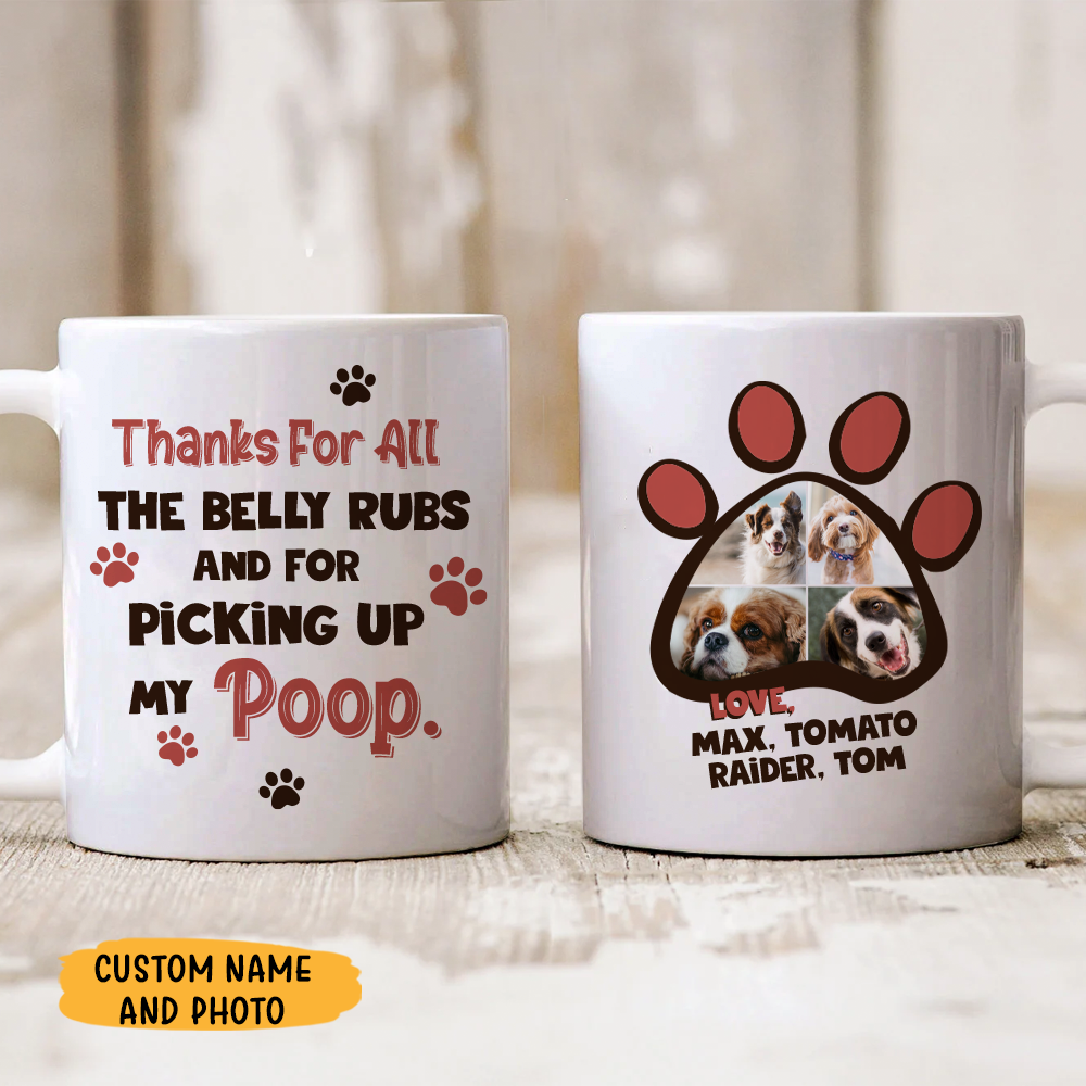 Thanks For All The Belly Rubs - Dog Coffee Mug