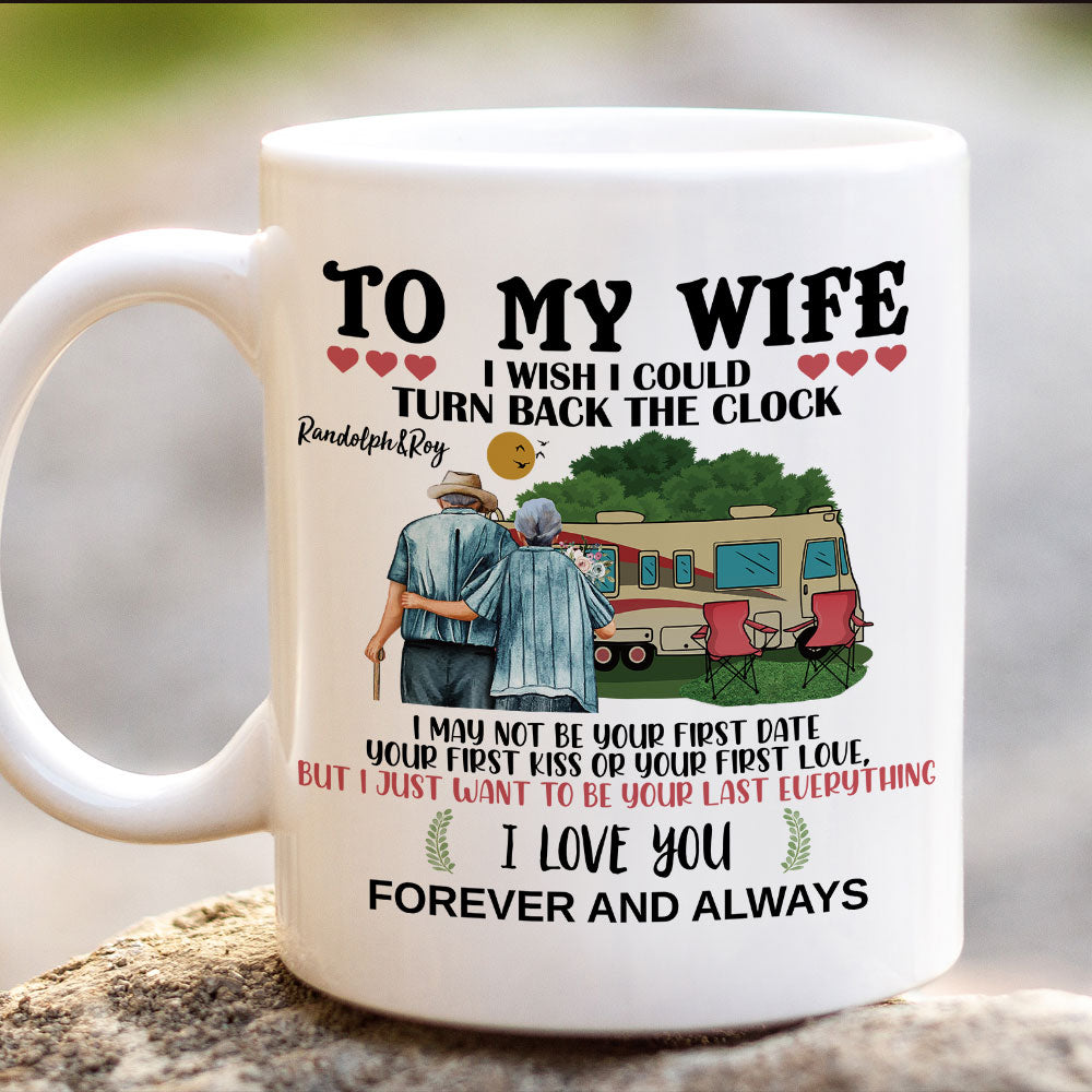 To My Wife I Wish I Could Turn Back The Clock - Cusom Mug For Wife - Jonxifon