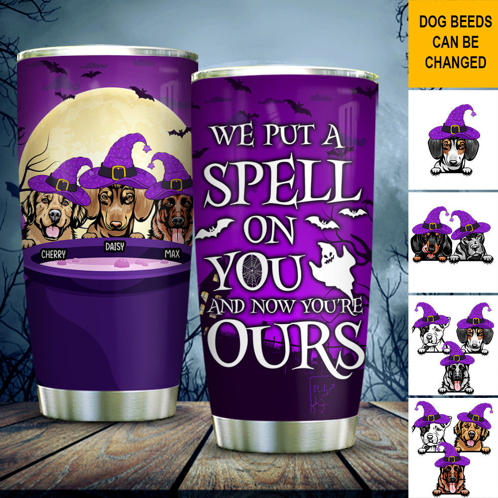 I Put A Spell On You Custom Tumbler, DIY Gift For Dog Lovers JonxiFon