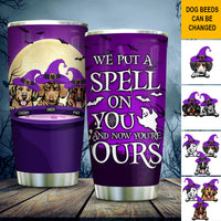 Thumbnail for I Put A Spell On You Custom Tumbler, DIY Gift For Dog Lovers JonxiFon