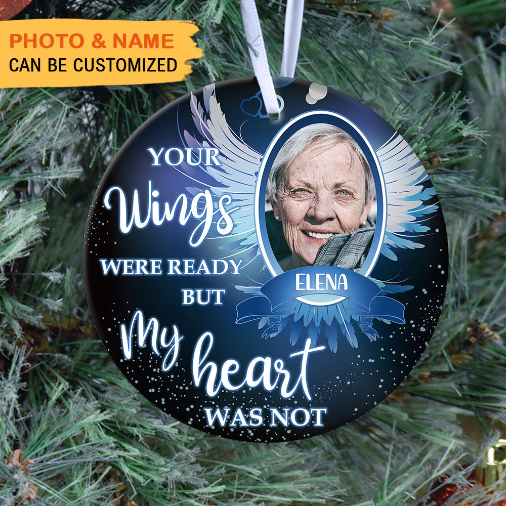 Your Wings Were Ready But My Heart Was Not, Personalized Ornaments, Custom Photo Gift - Jonxifon