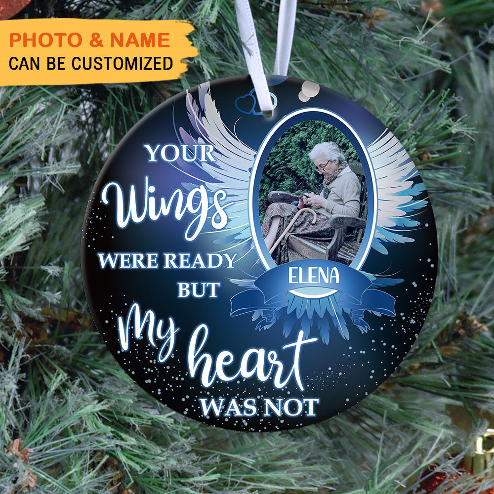 Your Wings Were Ready But My Heart Was Not, Personalized Ornaments, Custom Photo Gift - Jonxifon