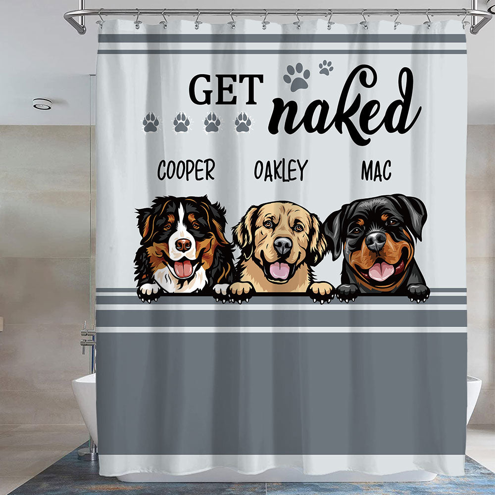 Get Naked -Personalized Dog Shower Curtain, Bathroom Decor, Gift For Kids - Jonxifon