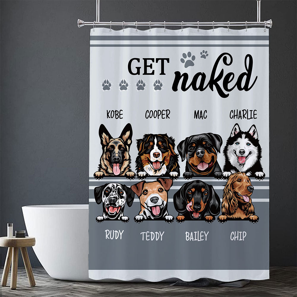 Get Naked -Personalized Dog Shower Curtain, Bathroom Decor, Gift For Kids - Jonxifon