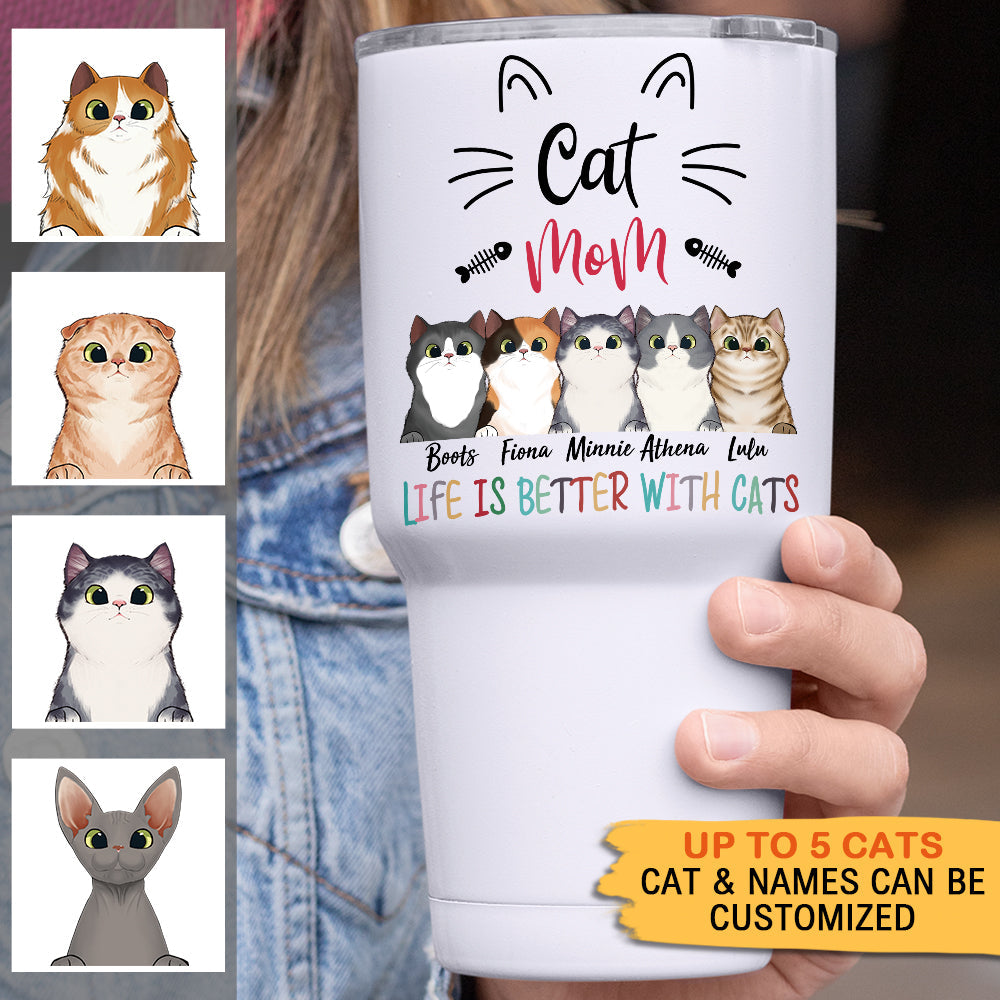 Life Is Better With Cat -  30oz Personalized 304 Grade Stainless Steel Cat Mom Tumbler - Jonxifon