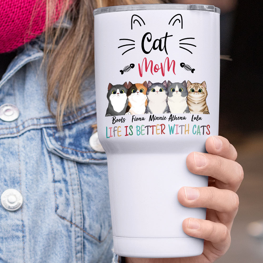 Life Is Better With Cat -  30oz Personalized 304 Grade Stainless Steel Cat Mom Tumbler - Jonxifon