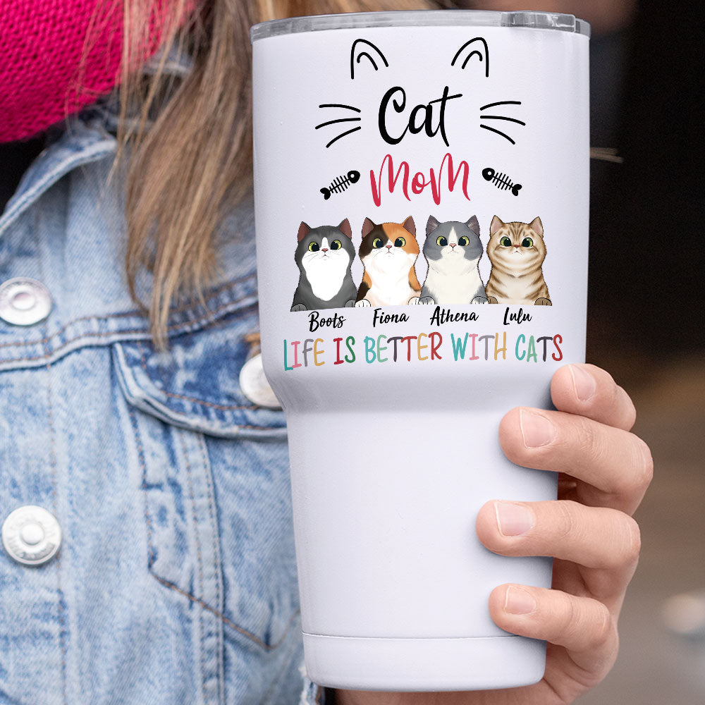 Life Is Better With Cat -  30oz Personalized 304 Grade Stainless Steel Cat Mom Tumbler - Jonxifon