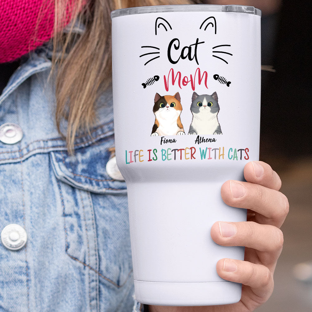 Life Is Better With Cat -  30oz Personalized 304 Grade Stainless Steel Cat Mom Tumbler - Jonxifon