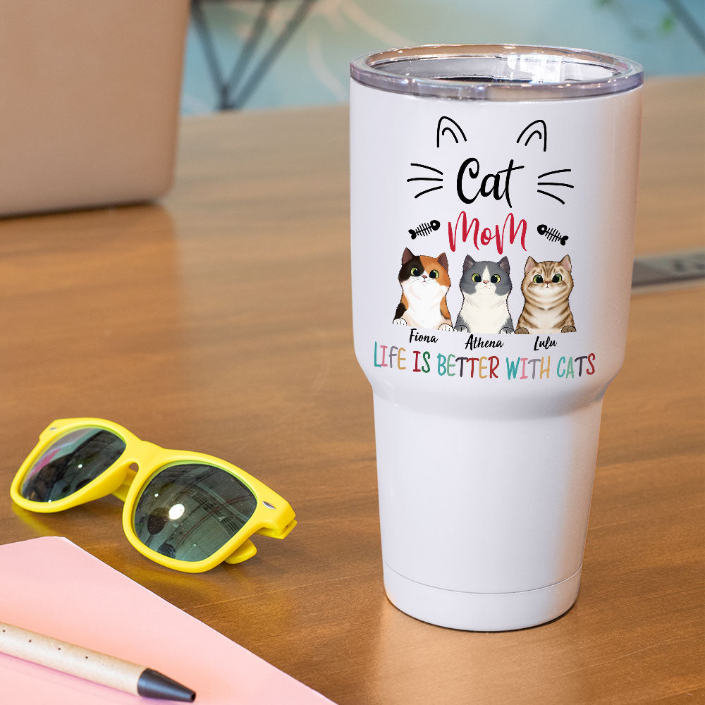 Life Is Better With Cat -  30oz Personalized 304 Grade Stainless Steel Cat Mom Tumbler - Jonxifon