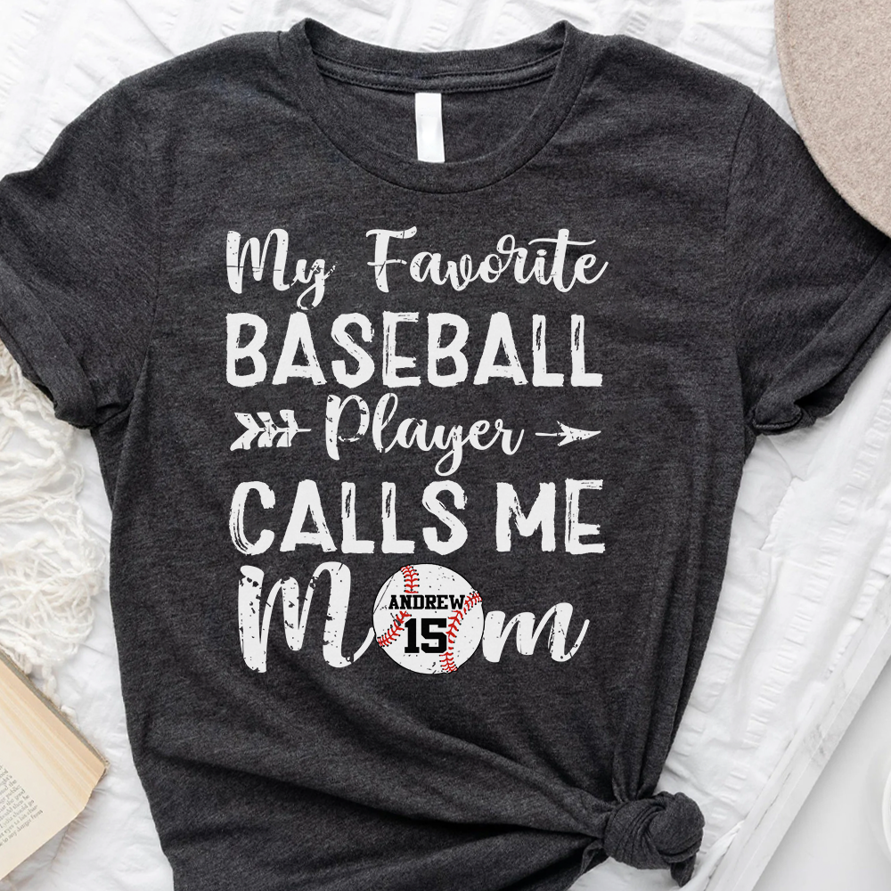 My Favorite Baseball Player Calls Me Mom Shirt, Baseball Mom Tee