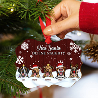 Thumbnail for Dear Santa Define Naughty Christmas Dog Personalized Aluminum Ornament,  Christmas Gift For Dog Lovers Dung-Diep