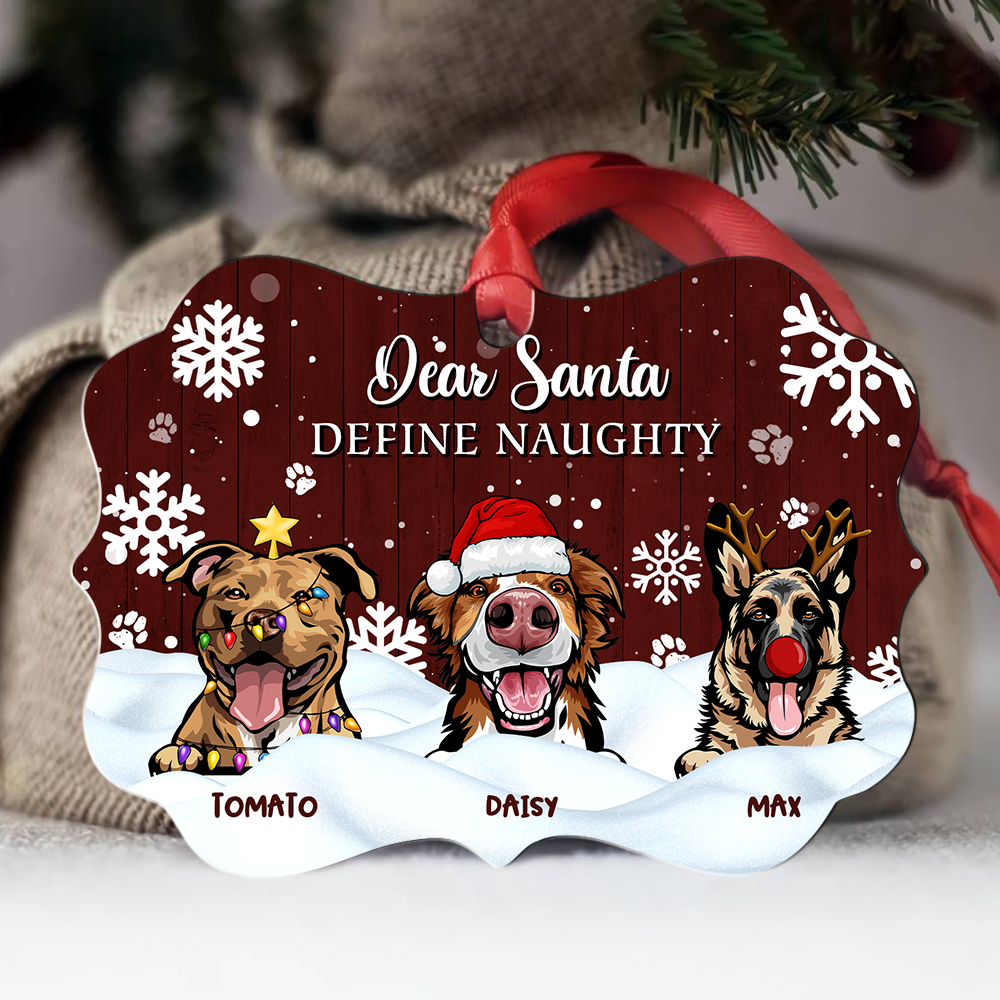 Dear Santa Define Naughty Christmas Dog Personalized Aluminum Ornament,  Christmas Gift For Dog Lovers Dung-Diep