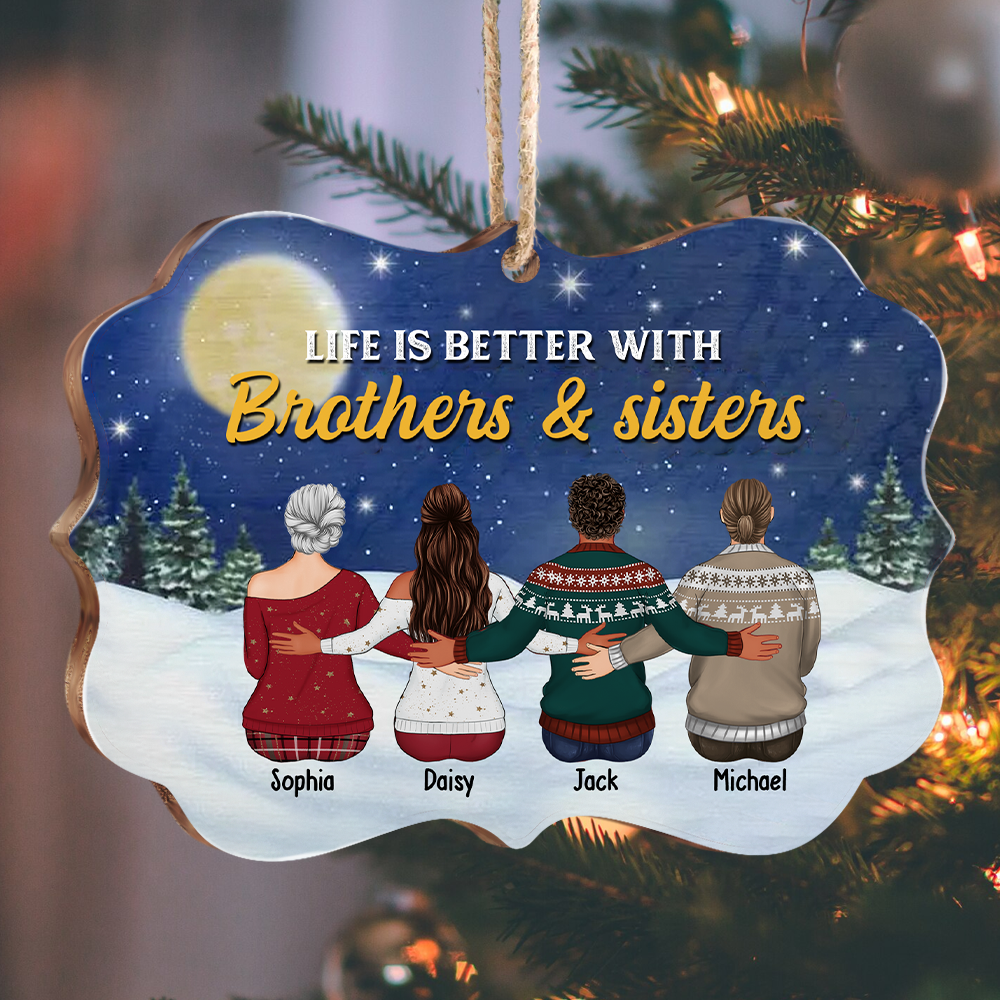 Life Is Better With Brothers & Sisters Benelux Shaped Wood Christmas Ornament DUNG-DIEP