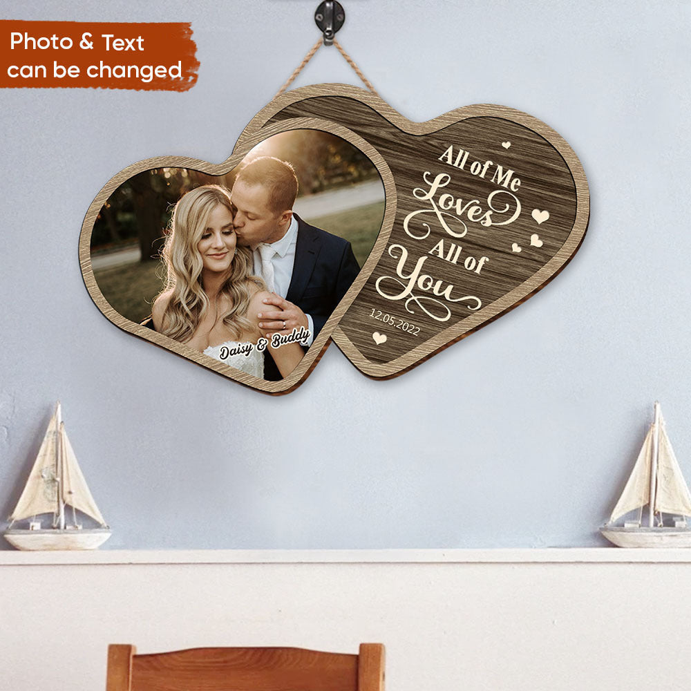 Personalized All Of Me Loves All Of You Couple Wooden Sign, Valentine's Day Gift For Couple CHI-YEN