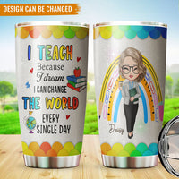 Thumbnail for I Can Change The World Teacher Tumbler, Best Gift For Back To School