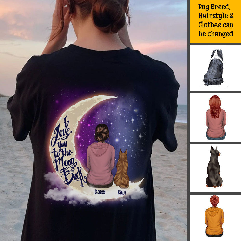 I Love You to the Moon and Back Custom Backside T-shirt, Dog Lovers Gifts CustomCat