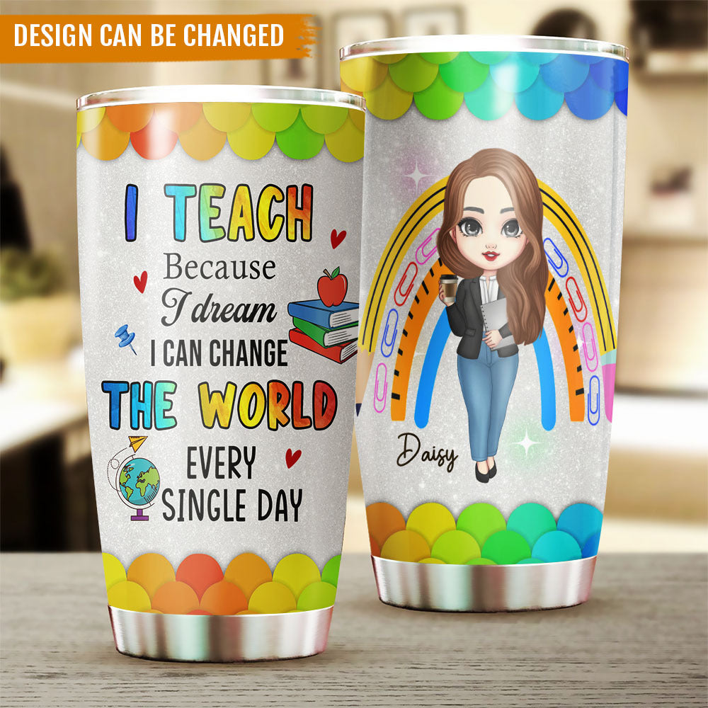 I Can Change The World Teacher Tumbler, Best Gift For Back To School