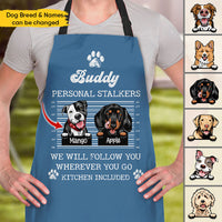 Thumbnail for Personalized Personal Stalker Dog Will Follow Dog Mom Apron, Gift For Cooking Lover CHI-THUY