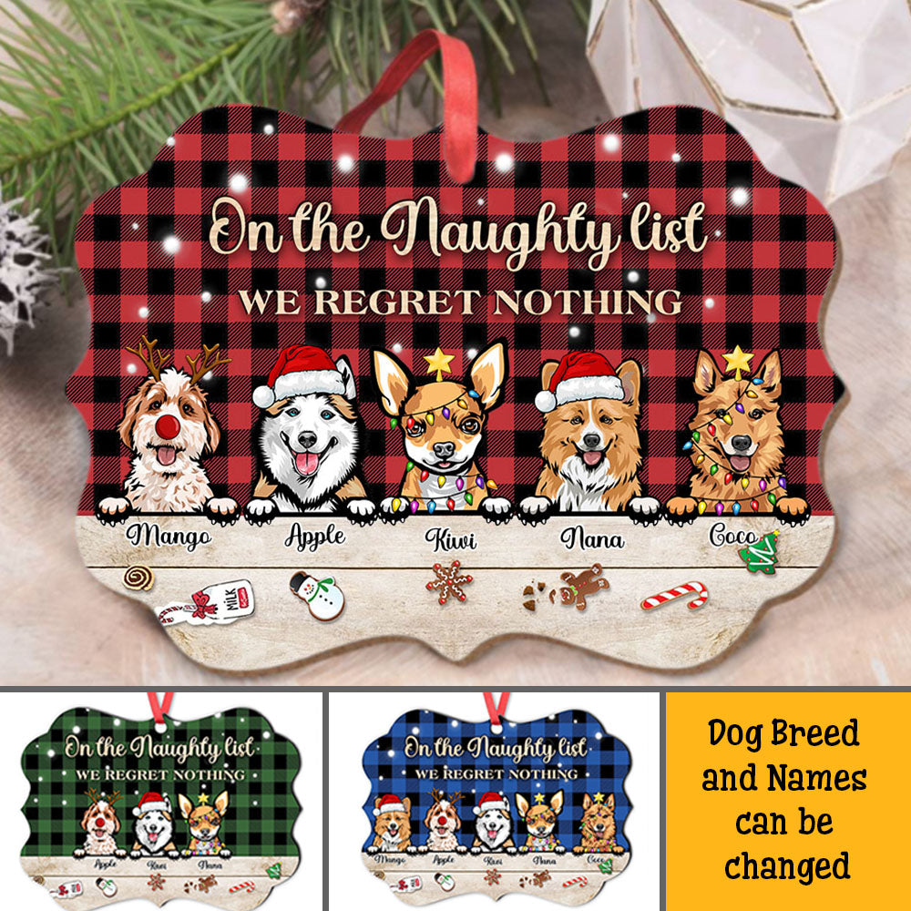 Personalized On The Naughty List We Regret Nothing Dog Christmas Benelux Ornament CHI-THUY