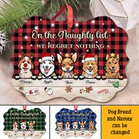 Thumbnail for Personalized On The Naughty List We Regret Nothing Dog Christmas Benelux Ornament CHI-THUY