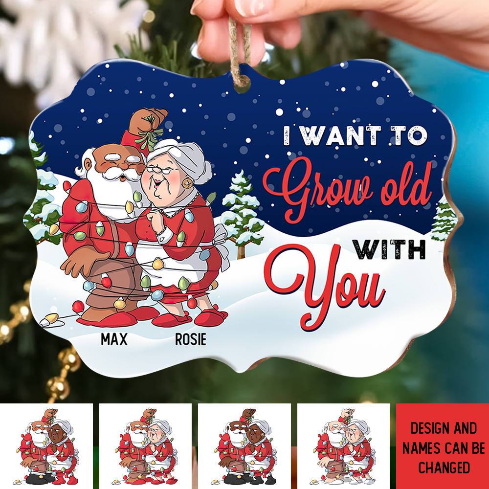 Personalized I Want To Grow Old With You Couple Printed Wood Ornament, Customized Holiday Ornament CHI-YEN