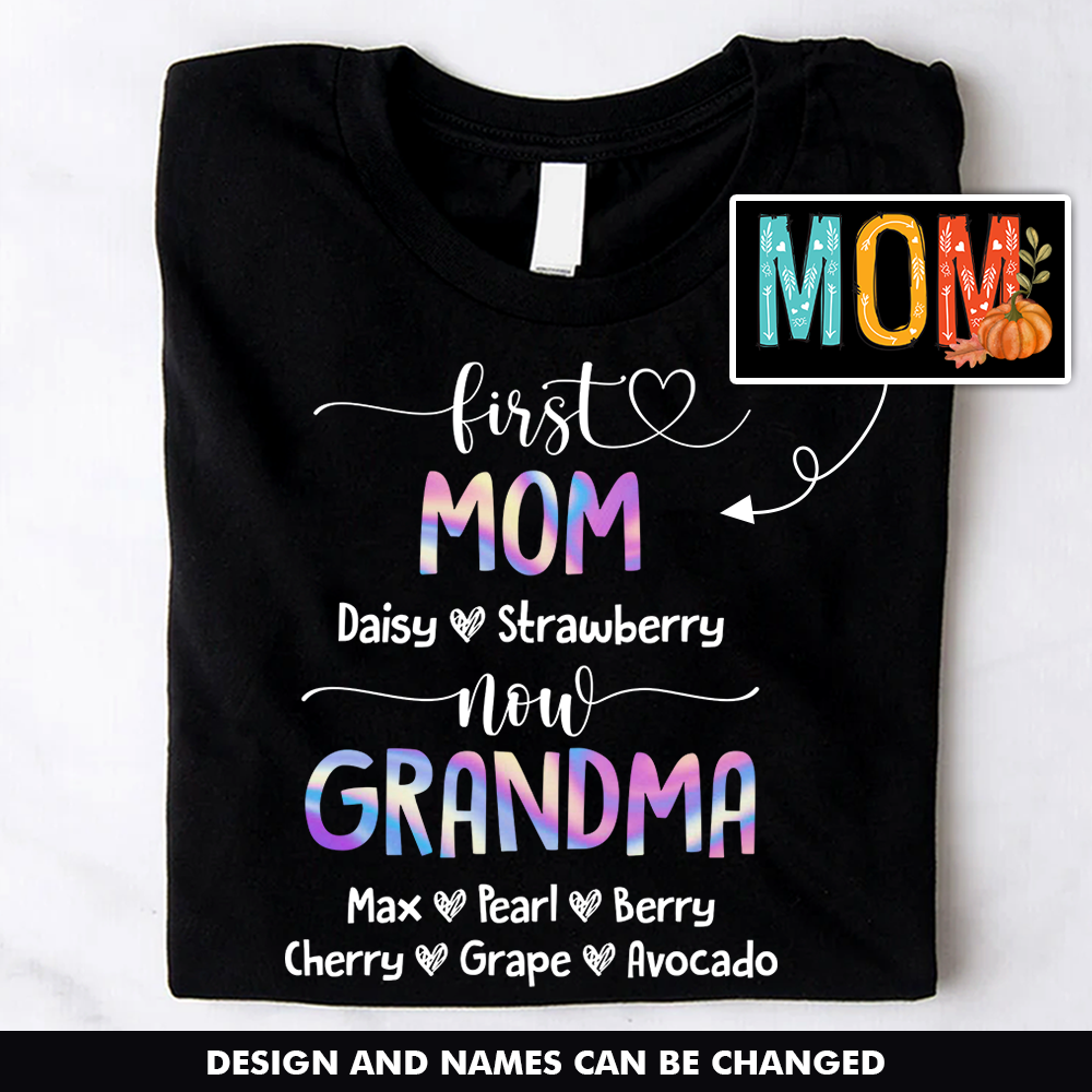 First Mom Now Grandma Personalized T-Shirt/ Hoodie, Grandma Gifts CustomCat-Dung-Yen