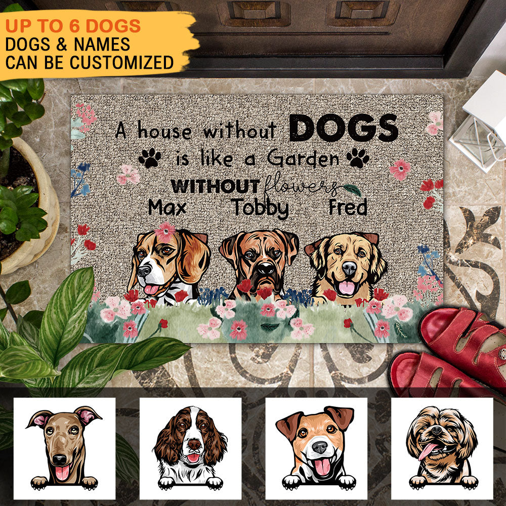 A House Without A Dog Is Like A Garden Without Flowers - Doormat For Dog Lover - Jonxifon