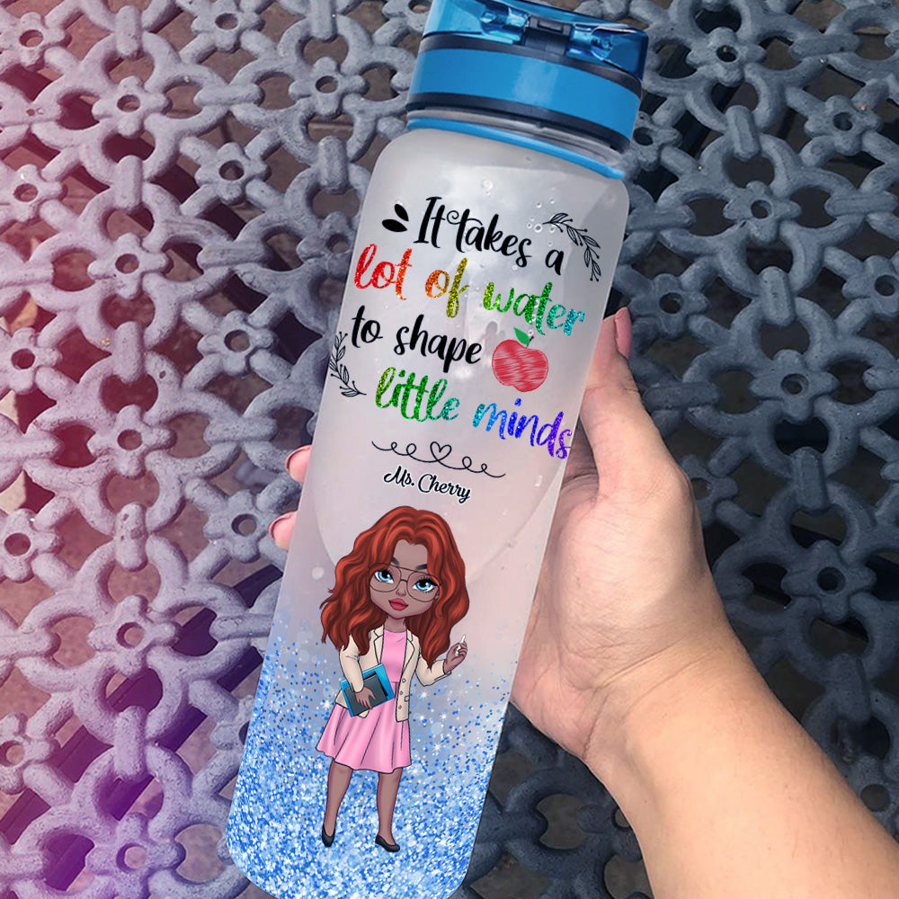 It Takes A Lot Of Water Teacher Water Tracker Bottle, Gift For Teacher YHN-YEN