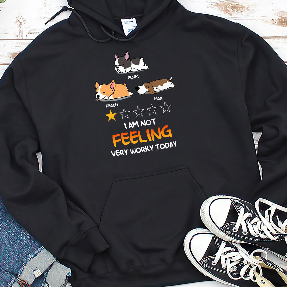 Not Feeling Worky Today Custom Tshirt, Gift For Dog Lovers CustomCat