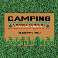 Thumbnail for Camping When You Spend A Small Fortune To Live Like A Homeless Person -  Camping Doormat - Jonxifon