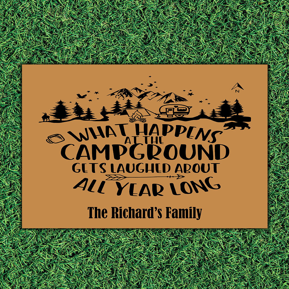 What Happens At The Campground Gets Laughed About All Year Long- Camping Gifts - Outdoor Indoor Personalized Doormat - Jonxifon