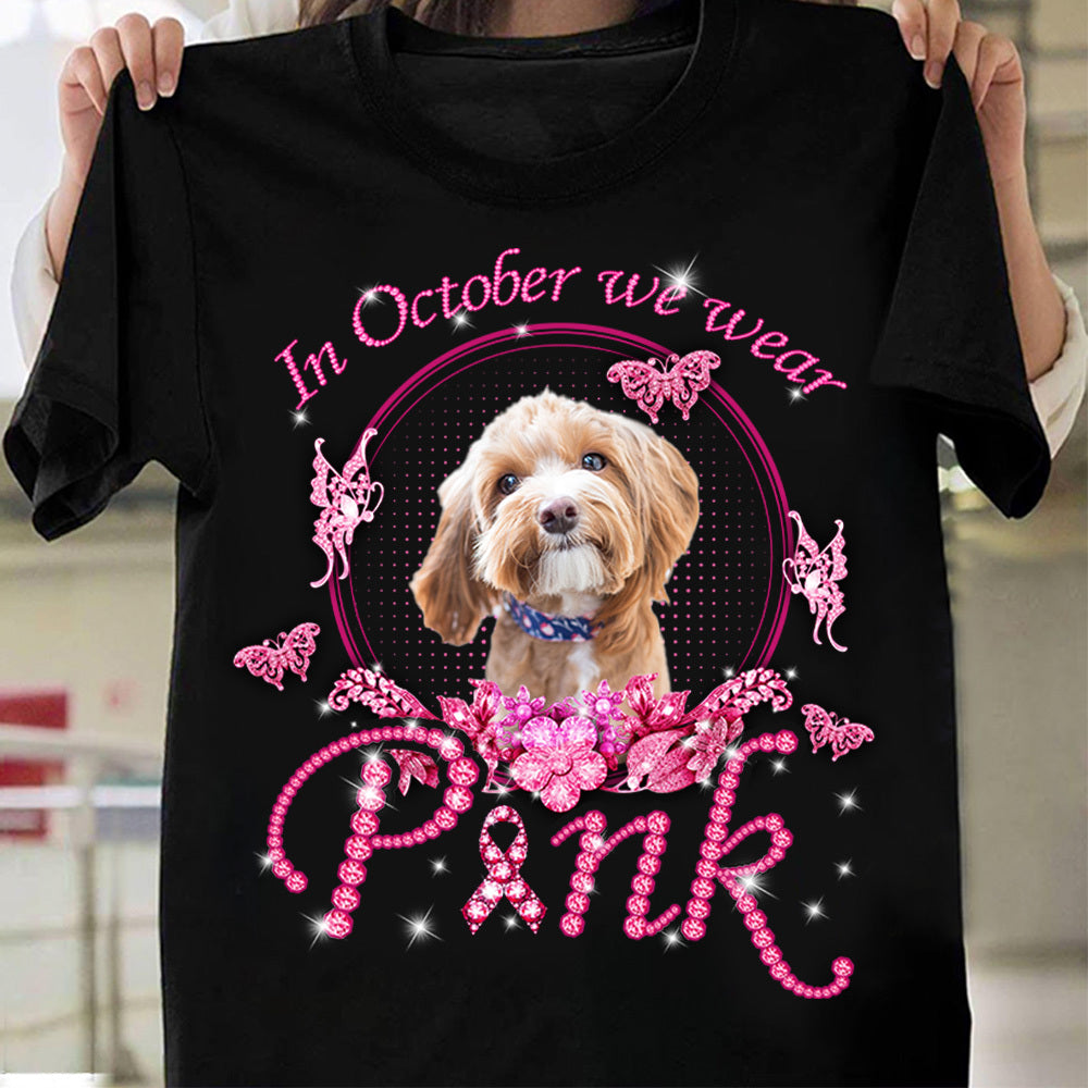 In October We Wear Pink Dog Photo T-Shirt/ Hoodie, Dog Lovers Gift CustomCat-Dung-Yen