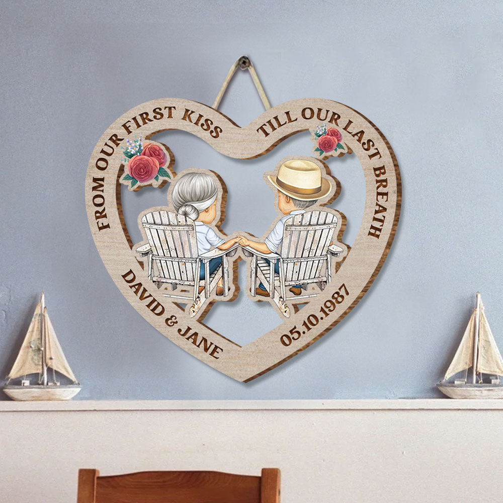 From Our First Kiss Till Our Last Breath Heart Shaped Wood Sign, Old Couple Gift