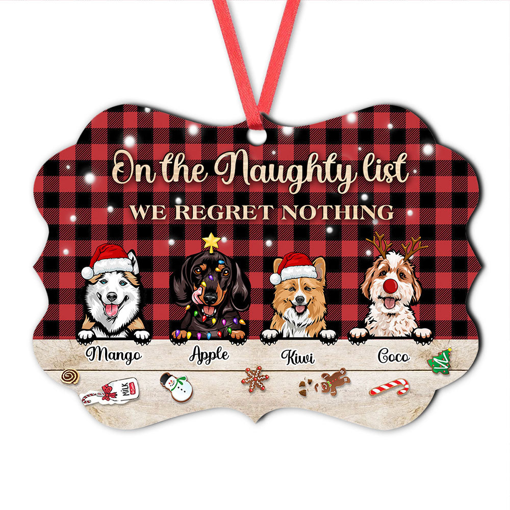 Personalized On The Naughty List We Regret Nothing Dog Christmas Benelux Ornament CHI-THUY