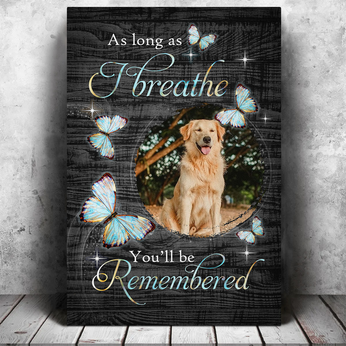 As Long As I Breathe You‘ll be Remembered Memorial Canvas