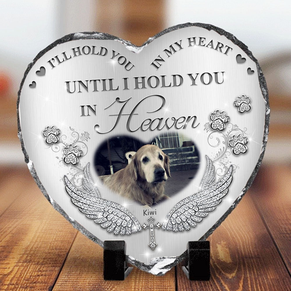 I'll Hold You In My Heart Pet Memorial Slate Photo, Pet Loss Gift