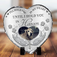 Thumbnail for I'll Hold You In My Heart Pet Memorial Slate Photo, Pet Loss Gift