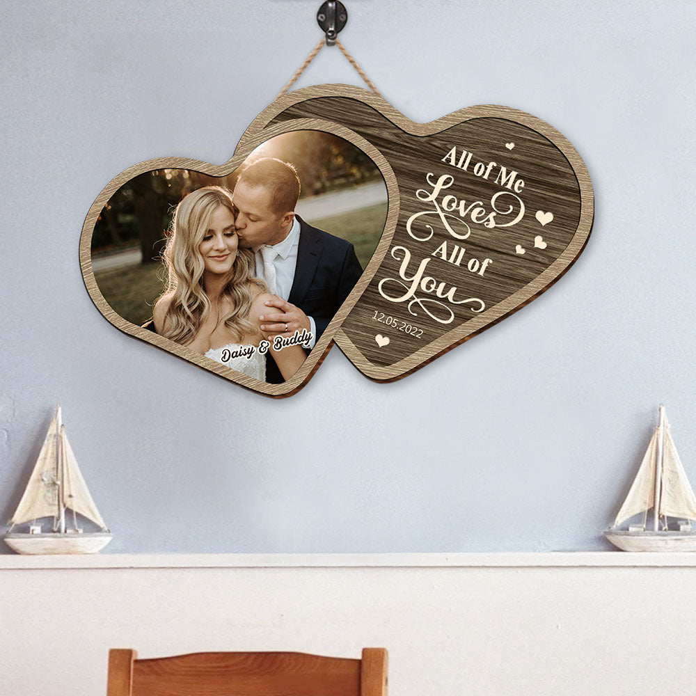 Personalized All Of Me Loves All Of You Couple Wooden Sign, Valentine's Day Gift For Couple CHI-YEN