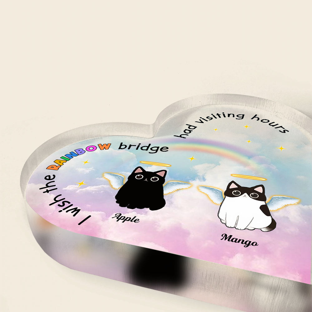 The Rainbow Bridge Had Visiting Hours - Cat Memorial Gift - Heart Acrylic Plaque  - Heart Acrylic Plaque ChiThuy